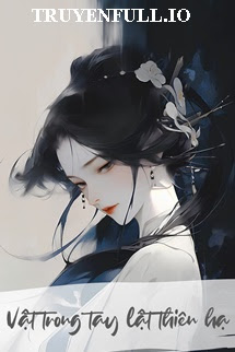 Vật Trong Tay Lật Thiên Hạ - Zhihu